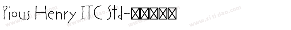 Pious Henry ITC Std字体转换